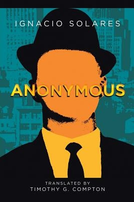 Anonymous by Solares, Ignacio
