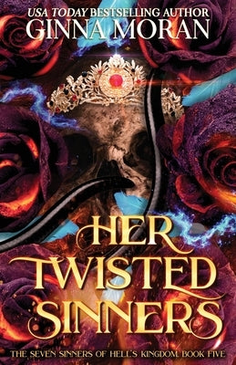 Her Twisted Sinners by Moran, Ginna