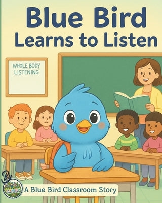Blue Bird Learns To Listen by Galvao, Crystal