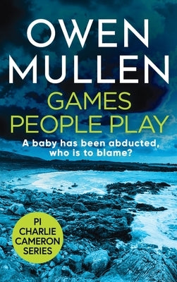 Games People Play by Mullen, Owen