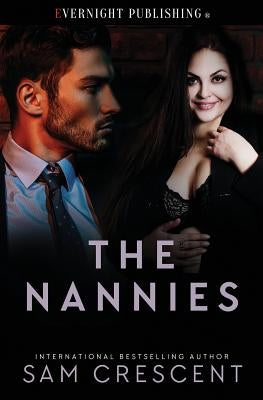 The Nannies: Volume One by Crescent, Sam