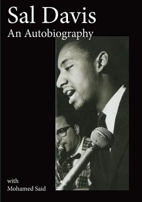Sal Davis: An Autobiography with Mohamed Said by Said, Mohamed