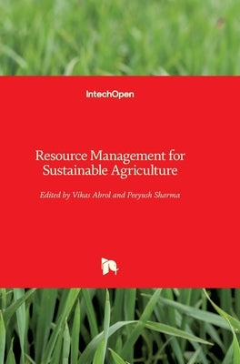 Resource Management for Sustainable Agriculture by Abrol, Vikas