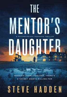 The Mentor's Daughter by Hadden, Steve
