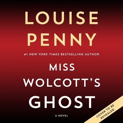Miss Wolcott's Ghost by Penny, Louise