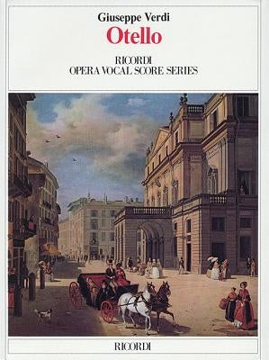 Otello: Vocal Score by Verdi, Giuseppe
