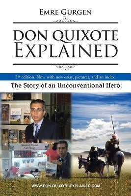 Don Quixote Explained: The Story of an Unconventional Hero by Gurgen, Emre
