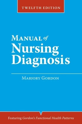 Manual of Nursing Diagnosis: . by Gordon, Marjory