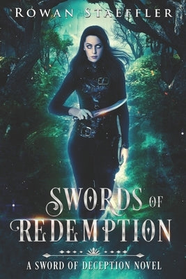 Swords of Redemption: A Sword of Deception Novel by Staeffler, Rowan