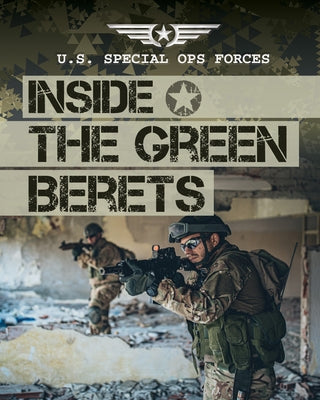 Inside the Green Berets by Phillips, Howard