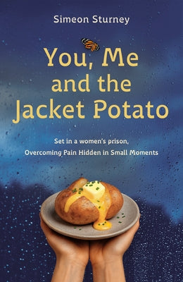 You, Me and the Jacket Potato by Sturney, Simeon