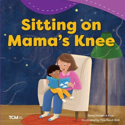 Sitting on Mama's Knee by Herweck Rice, Dona