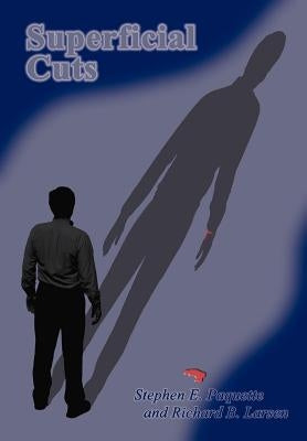 Superficial Cuts by Paquette, Stephen E.