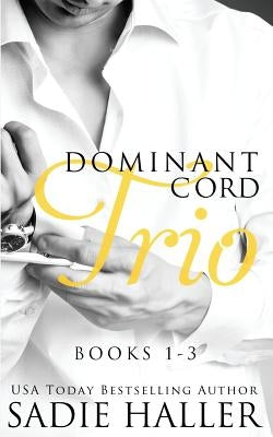 Dominant Cord Trio by Haller, Sadie
