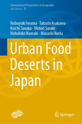Urban Food Deserts in Japan by Iwama, Nobuyuki