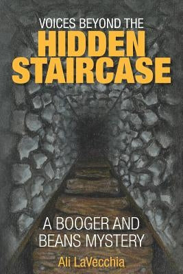 Voices Beyond the Hidden Staircase: A Booger and Beans Mystery by Powell, Deborah