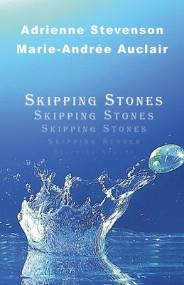 Skipping Stones by Stevenson, Adrienne