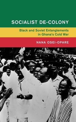 Socialist De-Colony by Osei-Opare, Nana