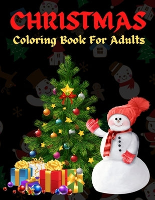 Christmas Coloring Book For Adults: The Perfect Winter Coloring Companion For Seniors, Beginners & Anyone Who Enjoys Easy Coloring by Coloring, Trendy
