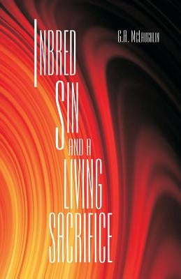 Inbred Sin and A Living Sacrifice by Hale, D. Curtis