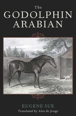 The Godolphin Arabian by Sue, Eugene