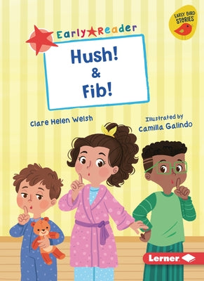 Hush! & Fib! by Welsh, Clare Helen