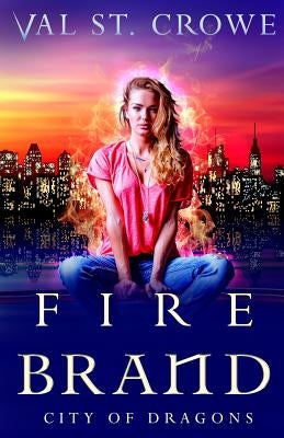 Fire Brand by St Crowe, Val