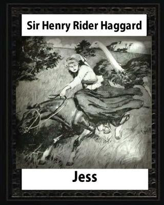 Jess (1886), by H. Rider Haggard and illustrated Maurice Greiffenhagen(novel): Maurice Greiffenhagen(London 15 December 1862 - 26 December 1931) by Greiffenhagen, Maurice