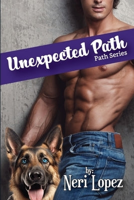 Unexpected Path by Lopez, Neri
