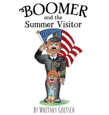 Boomer and the Summer Visitor by Goetsch, Whitney