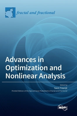Advances in Optimization and Nonlinear Analysis by Treanta, Savin