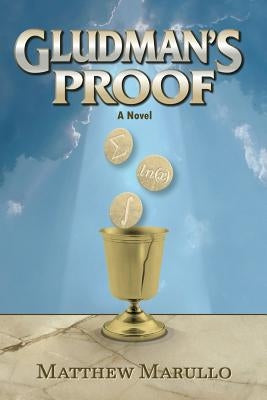 Gludman's Proof by Marullo, Matthew
