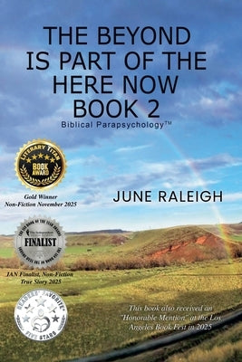 The Beyond is Part of the Here Now Book 2 by Raleigh, June