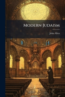 Modern Judaism by Allen, John
