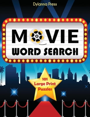 Movie Word Search: 101 Large Print Puzzles by Dylanna Press