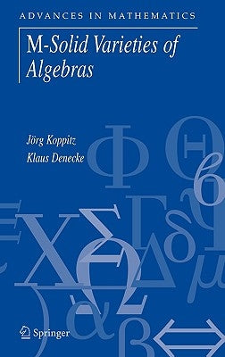 M-Solid Varieties of Algebras by Koppitz, Jörg