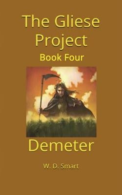 The Gliese Project: Demeter by Smart, W. D.