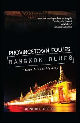 Provincetown Follie Bangkok Blues by Peffer, Randall