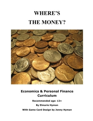 Where's the Money? by Hyman, Elmarie