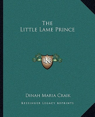 The Little Lame Prince by Craik, Dinah Maria
