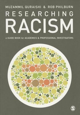 Researching Racism: A Guidebook for Academics and Professional Investigators by Quraishi, Muzammil
