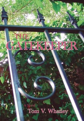 The Gatekeeper by Whatley, Tom