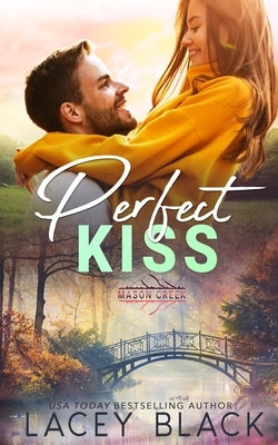 Perfect Kiss by Black, Lacey