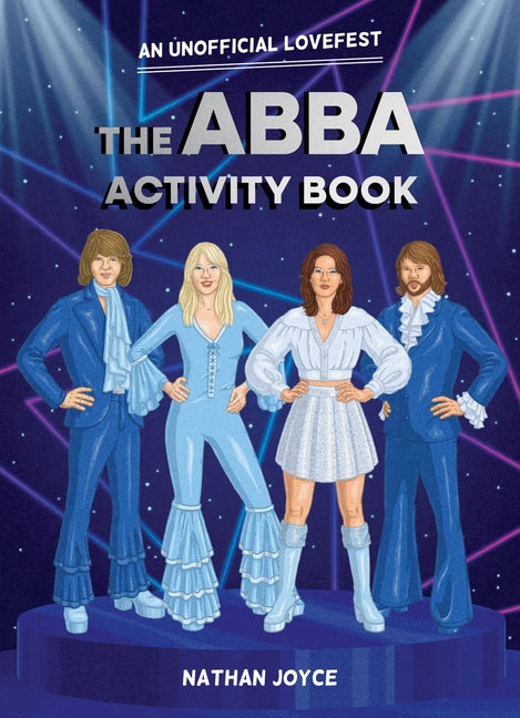 The Abba Activity Book: An Unofficial Lovefest by Joyce, Nathan