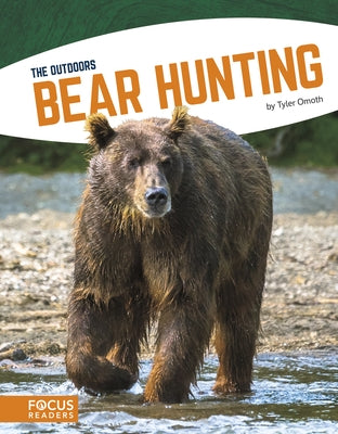Bear Hunting by Omoth, Tyler