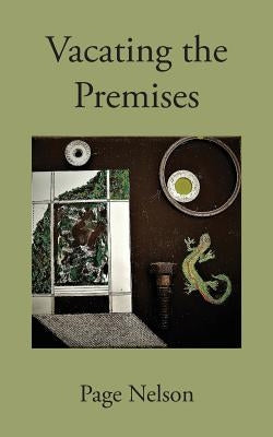 Vacating the Premises by Nelson, Page