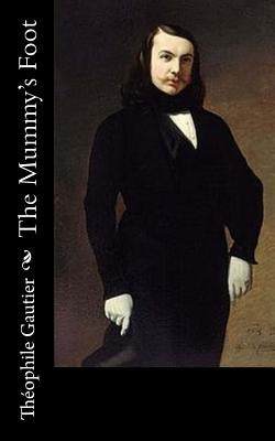 The Mummy's Foot by Hearn, Lafcadio