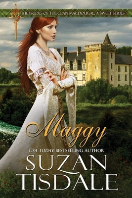 Maggy: Book Two of The Brides of Clan MacDougall, A Sweet Series by Tisdale, Suzan