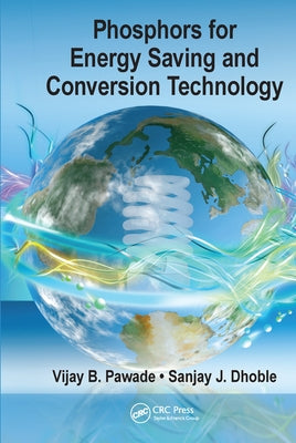 Phosphors for Energy Saving and Conversion Technology by Pawade, Vijay B.