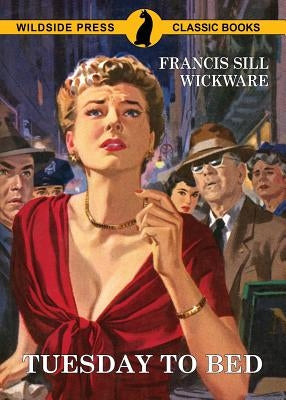 Tuesday to Bed by Wickware, Francis Sill